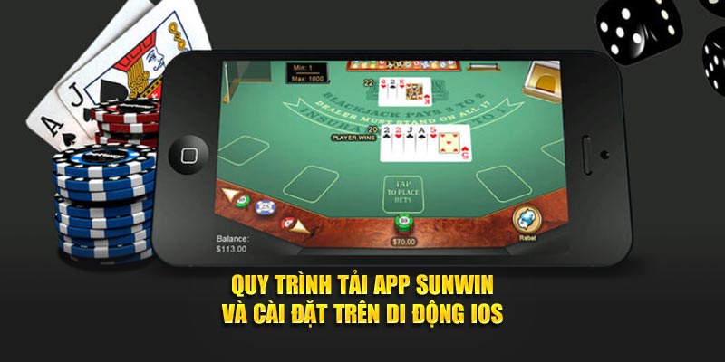 Quy trình tải app SUNWIN và cài đặt trên di động IOS